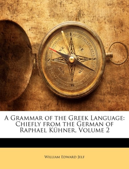 A Grammar of the Greek Language