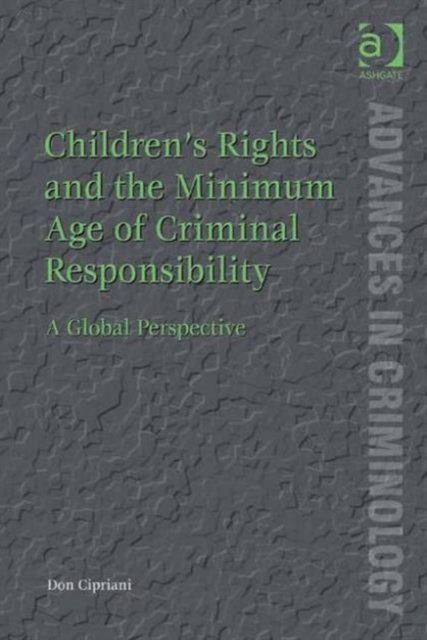 Children’s Rights and the Minimum Age of Criminal Responsibility