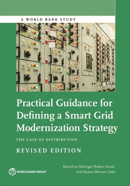 Practical Guidance for Defining a Smart Grid Modernization Strategy
