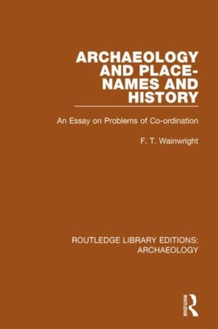 Archaeology and Place-Names and History