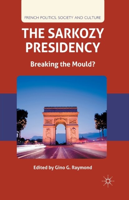 The Sarkozy Presidency