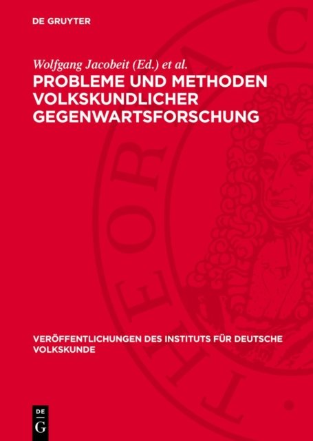 Probleme Und Methoden Volkskundlicher Gegenwartsforschung