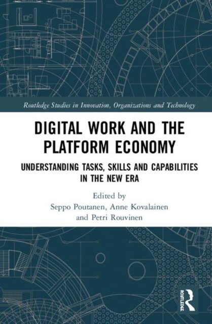 Digital Work and the Platform Economy
