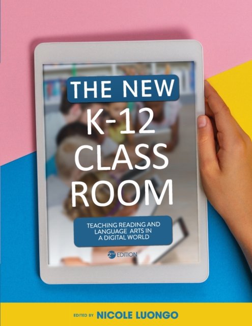 The New K-12 Classroom