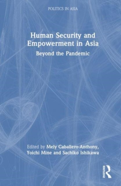 Human Security and Empowerment in Asia