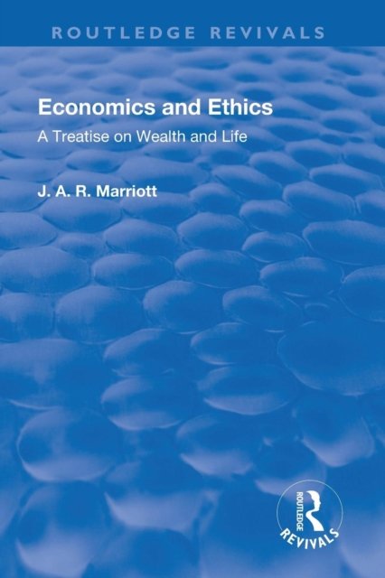 Revival: Economics and Ethics (1923)