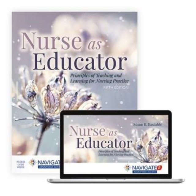 Nurse As Educator: Principles of Teaching and Learning for Nursing Practice