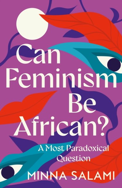 CAN FEMINISM BE EXAIIE PB