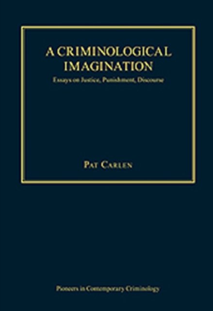 A Criminological Imagination