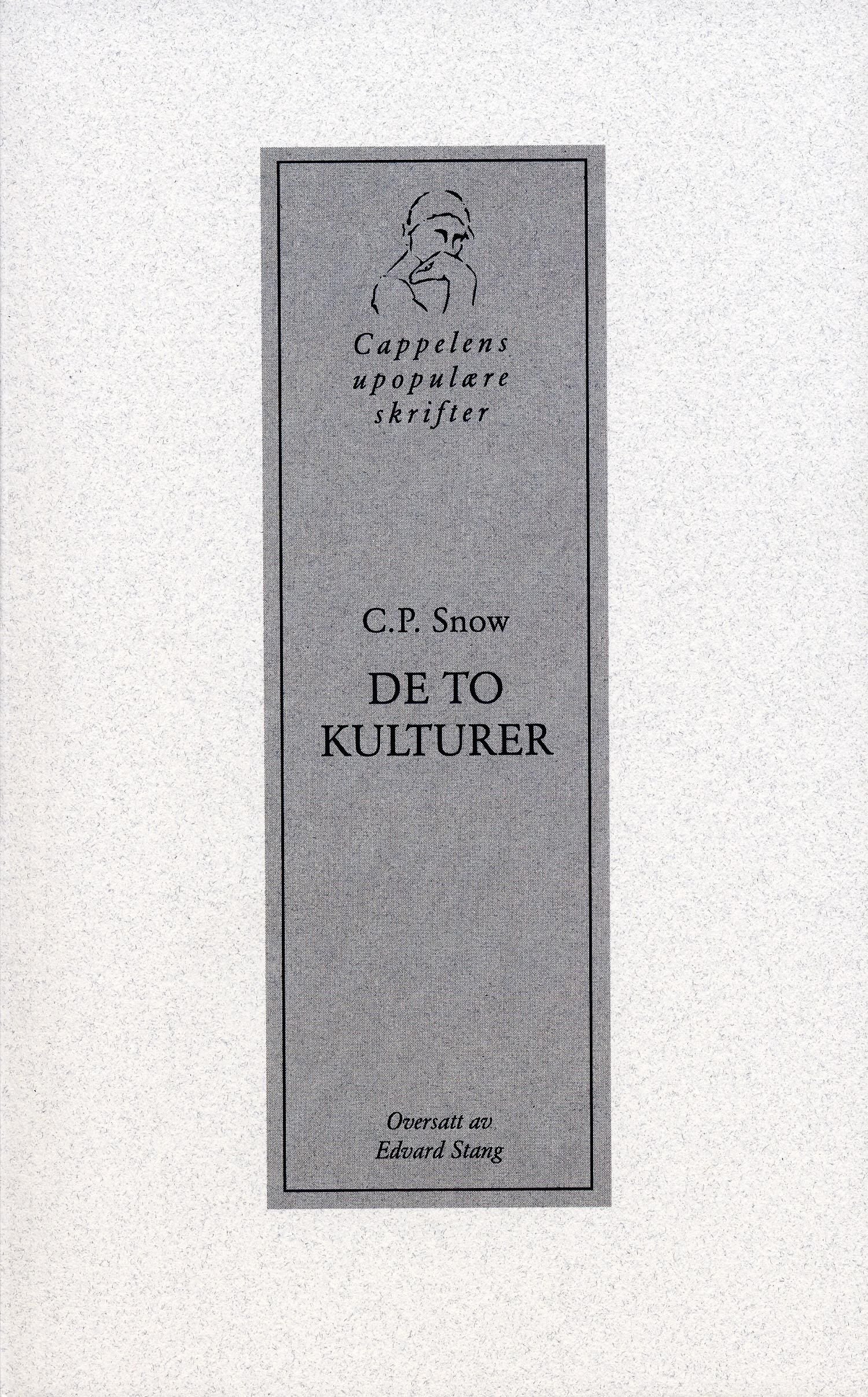 De to kulturer