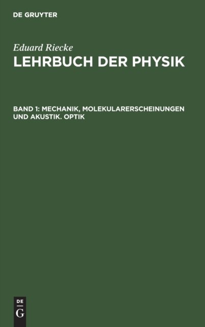 Mechanik, Molekularerscheinungen Und Akustik. Optik