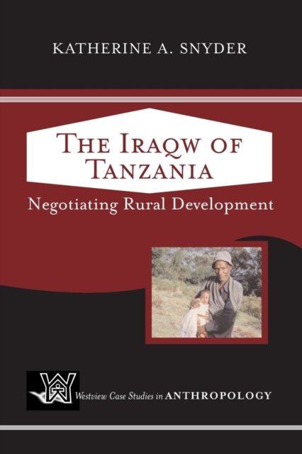 The Iraqw Of Tanzania