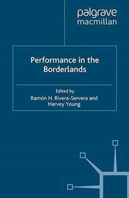 Performance in the Borderlands
