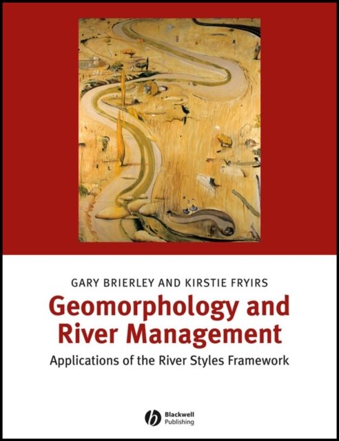 Geomorphology and River Management – Applications of the River Styles Framework