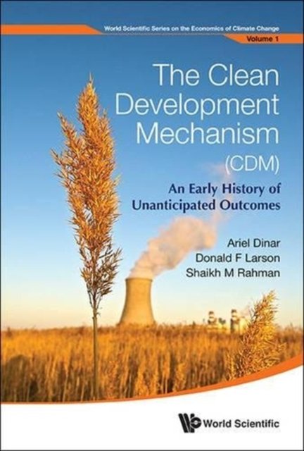 CLEAN DEVELOPMENT MECHANISM (CDM), THE