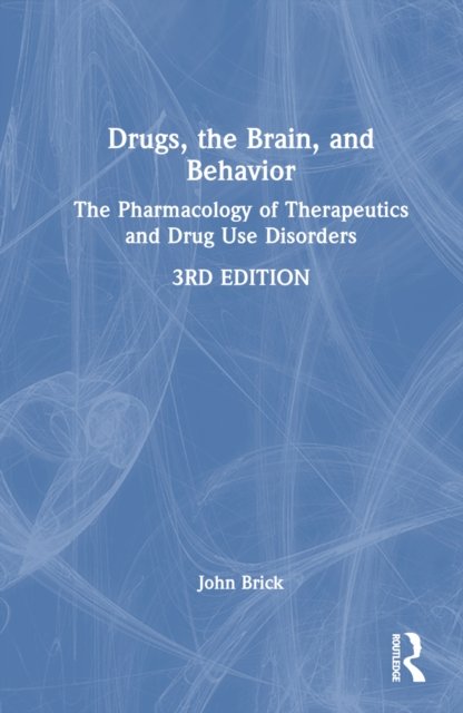 Drugs, the Brain, and Behavior