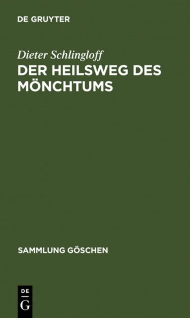Der Heilsweg des Monchtums