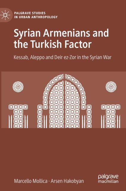 Syrian Armenians and the Turkish Factor