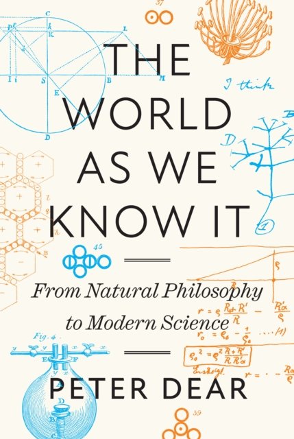 The World as We Know It – From Natural Philosophy to Modern Science