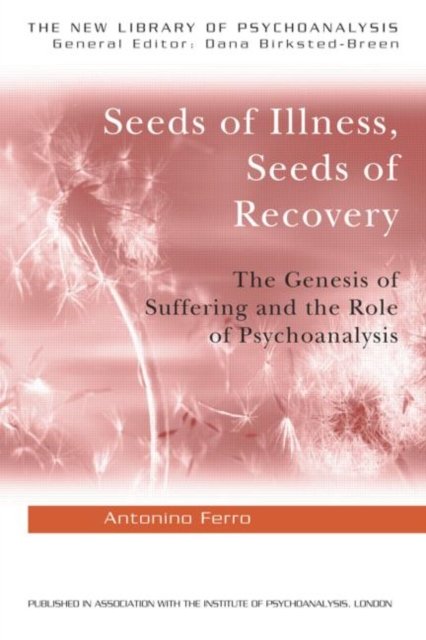 Seeds Of Illness, Seeds Of Recovery