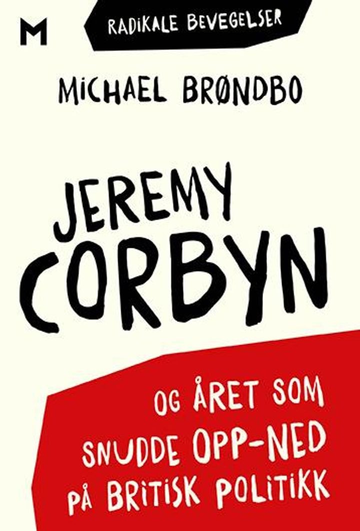 Jeremy Corbyn og året som snudde opp-ned på britisk politikk - og året som snudde opp-ned på britisk politikk