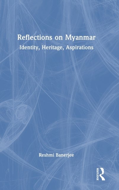 Reflections on Myanmar