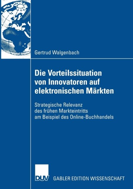 Die Vorteilssituation von Innovatoren auf elektronischen Märkten