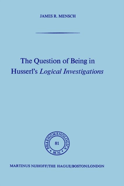 The Question of Being in Husserl’s Logical Investigations