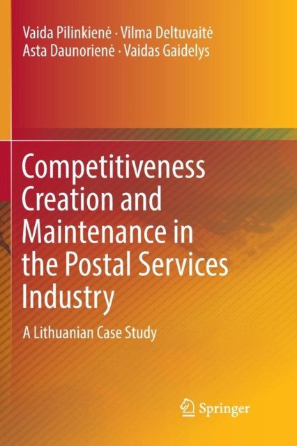 Competitiveness Creation and Maintenance in the Postal Services Industry