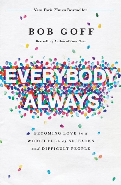 Everybody, Always