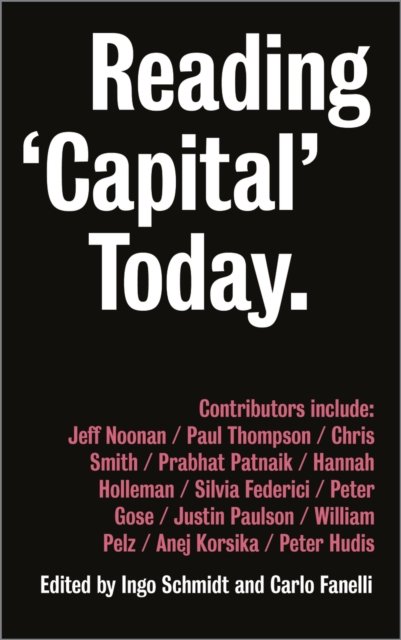 Reading 'Capital' Today – Marx after 150 Years