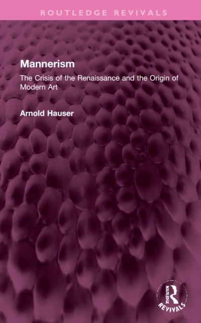 Mannerism (Vol. I and II)
