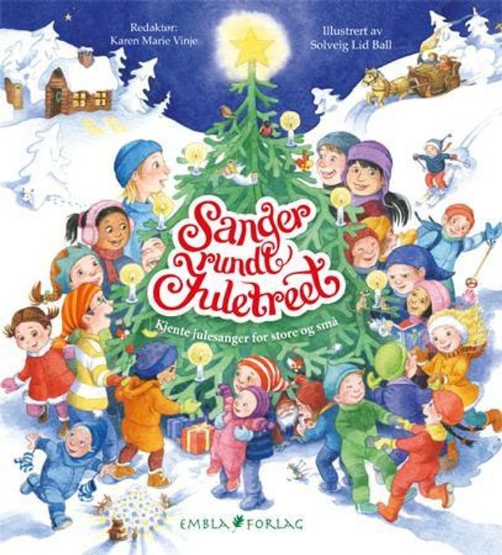 Sanger rundt juletreet - kjente julesanger for store og små