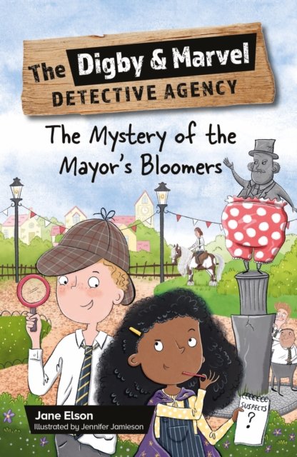Reading Planet KS2: The Digby and Marvel Detective Agency: The Mystery of the Mayor''s Bloomers - Stars/Lime