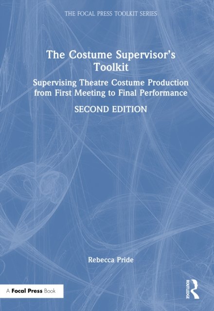 The Costume Supervisor''s Toolkit