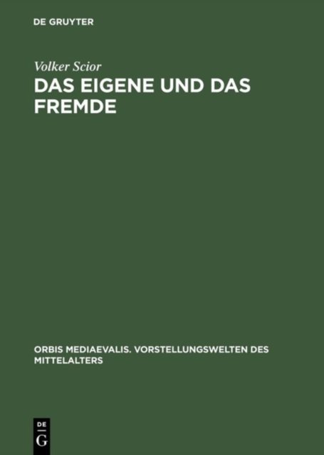 Das Eigene Und Das Fremde