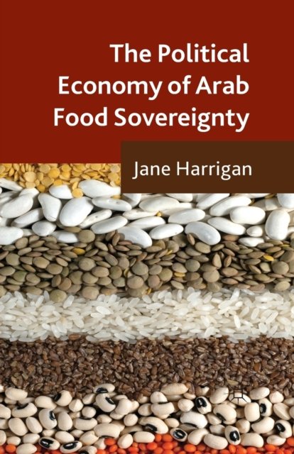 The Political Economy of Arab Food Sovereignty