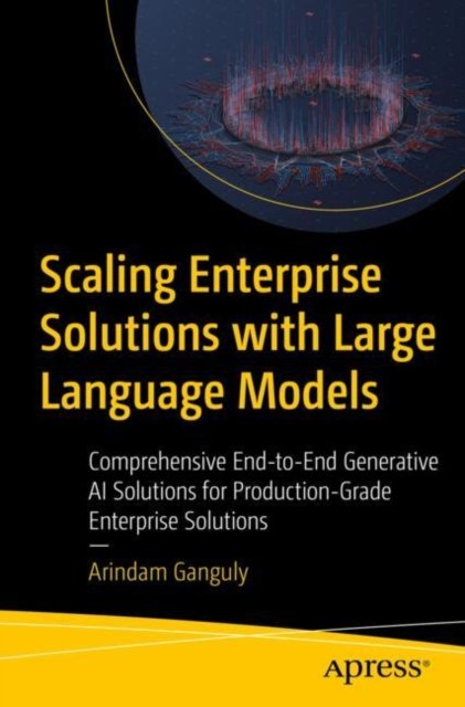 Scaling Enterprise Solutions With Large Language Models
