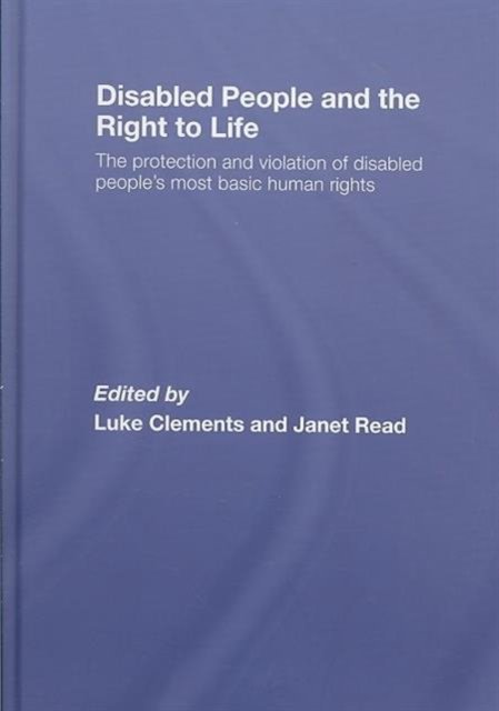 Disabled People and the Right to Life