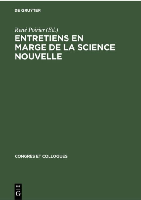 Entretiens En Marge De La Science Nouvelle