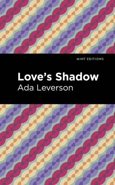 Love''s Shadow