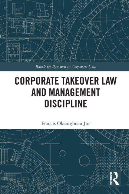 Corporate Takeover Law and Management Discipline