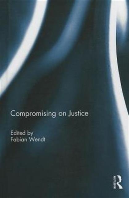 Compromising on Justice