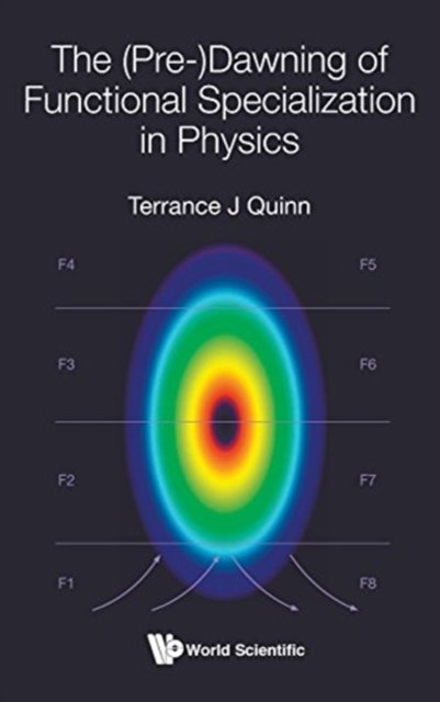 (Pre-)dawning Of Functional Specialization In Physics, The