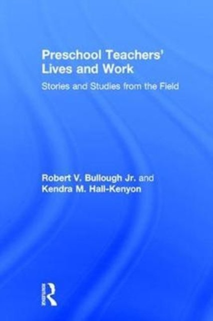 Preschool Teachers’ Lives and Work