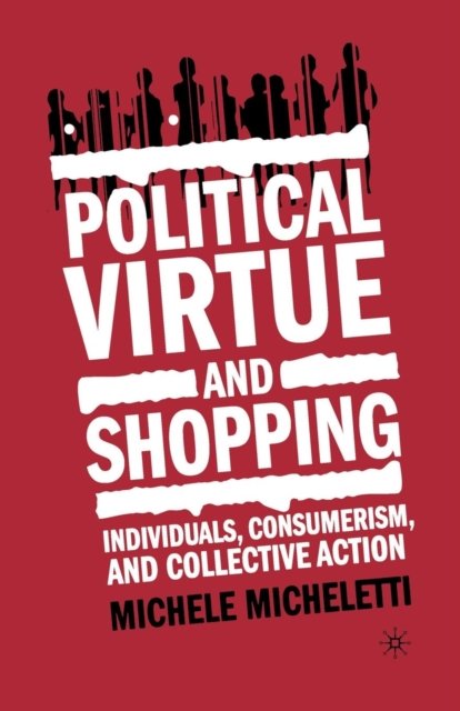 Political Virtue and Shopping