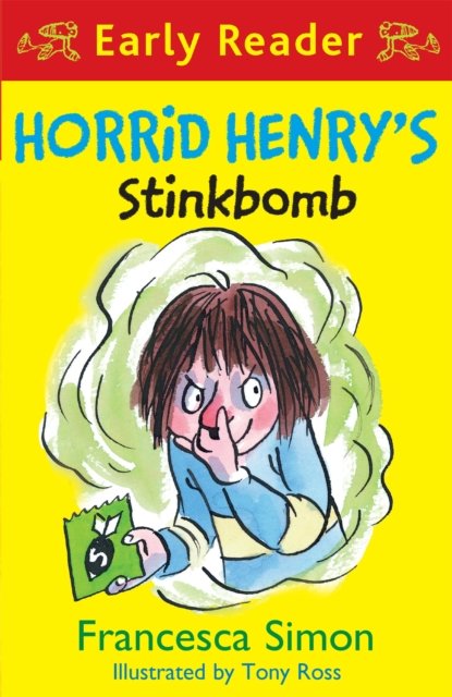Horrid Henry Early Reader: Horrid Henry''s Stinkbomb
