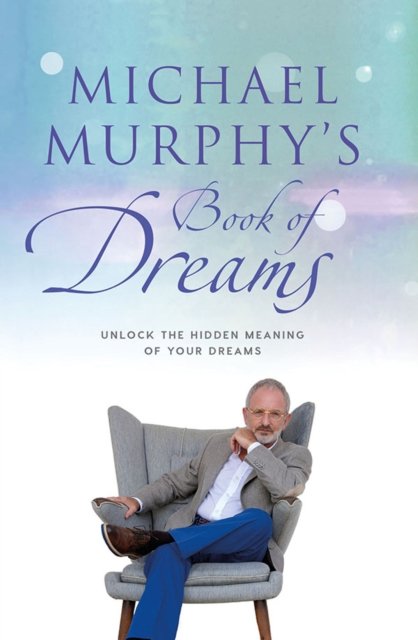 Michael Murphy''s Book of Dreams