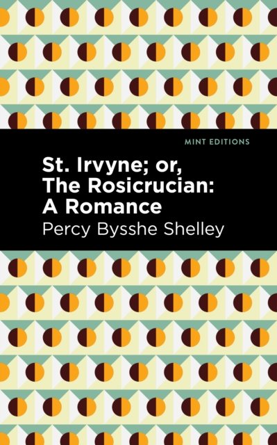 St. Irvyne or the Rosicrucian