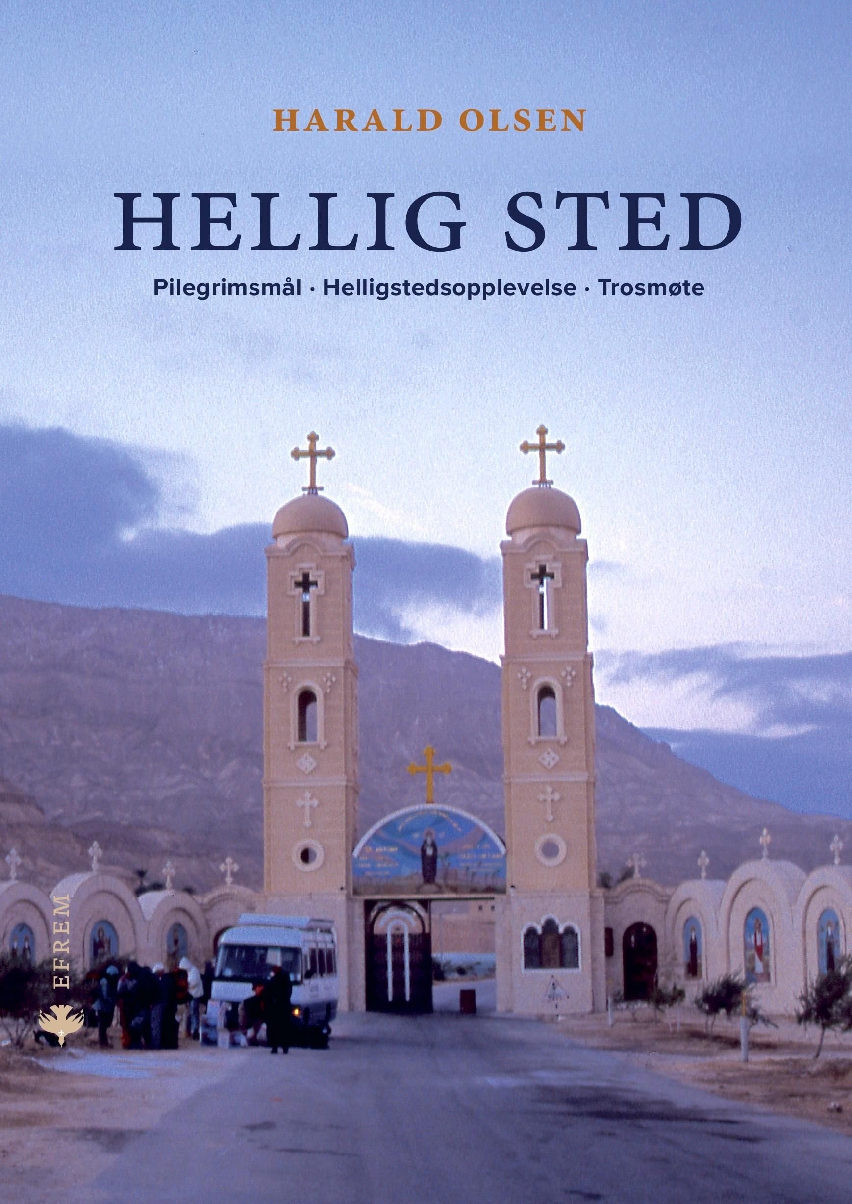 Hellig sted - pilegrimsmål, helligstedsopplevelse, trosmøte